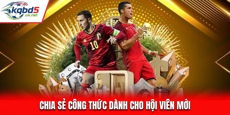 Chia sẻ công thức dành cho hội viên mới
