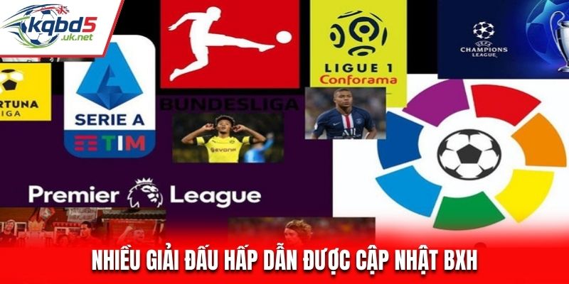 Nhiều giải đấu hấp dẫn được cập nhật BXH