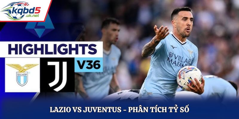 Soi kèo Lazio vs Juventus - thống kê thành tích gặp nhau trước đó