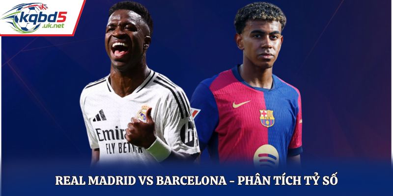 Soi kèo Real Madrid vs Barcelona - thống kê kết quả đối đầu