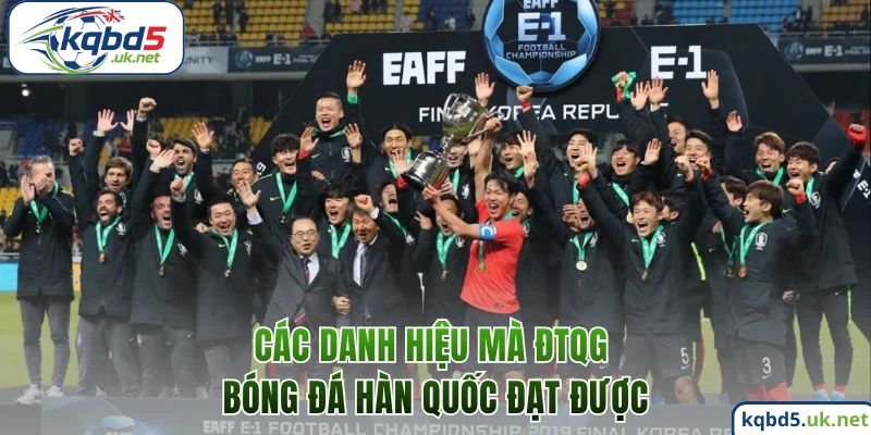 Các danh hiệu mà ĐTQG bóng đá Hàn Quốc đạt được