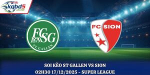 Soi Kèo St Gallen vs Sion - 02h30 17/12/2025 - Super League
